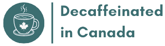 Decaffeinated In Canada